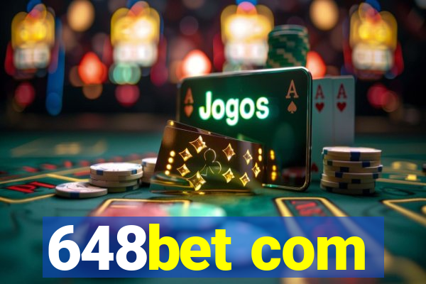 648bet com